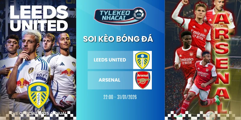 Vị trí BXH Leeds United vs Arsenal tại Premier League