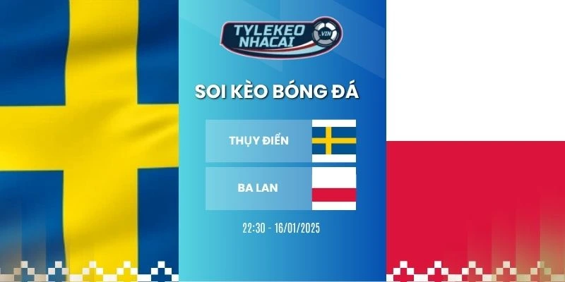 keo nha cai thuy dien vs ba lan hom nay ngay 01 04 20266 vlwc 1