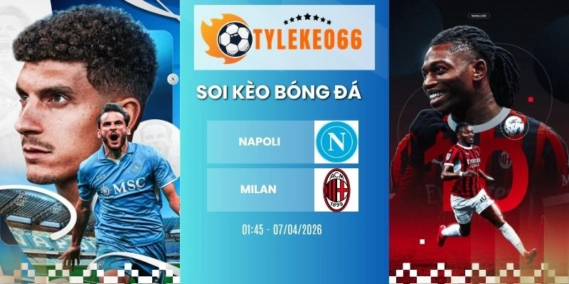 Soi kèo nhà cái Napoli vs Milan hôm nay ngày 07/04/2026 - Serie A