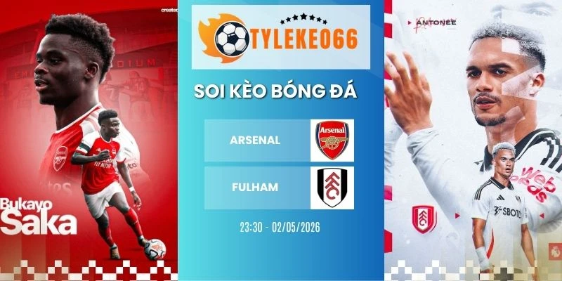 Tỷ lệ kèo nhà cái Arsenal vs Fulham hôm nay ngày 02/05/2026 - NHA